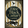 Free Black Canary: Captivity