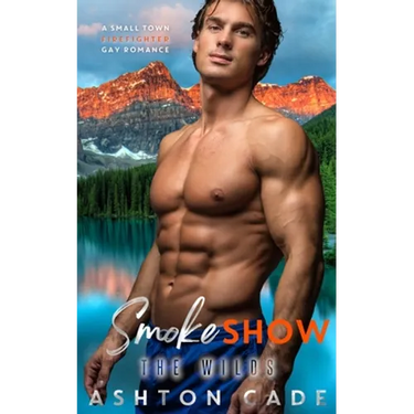 Smoke Show: A Small Town Firefighter Gay Romance