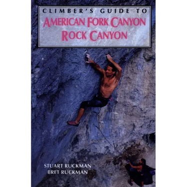 Climber's Guide to American Fork/Rock Canyon