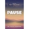 Pause: The Power of Intentional Rest