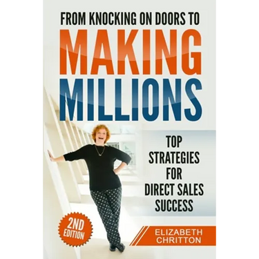 From Knocking on Doors to Making Millions: Top Strategies for Direct Sales Success