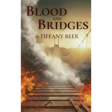 Blood and Bridges