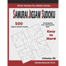 Samurai Jigsaw Sudoku: 500 Easy to Hard Jigsaw Sudoku Puzzles Overlapping into 100 Samurai Style