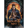 Breath of Mist