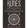 Runes for Beginners: A Complete Guide to Discover the Ancient Viking Oracle throught the Elder Futhark Runes. Reading Runes, Magic, Divination