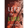 Left to Lure (An Adele Sharp Mystery-Book Twelve)
