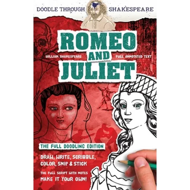 Romeo and Juliet: The Full Doodling Edition to Draw, Write, Scribble, Color, Snip and Stick