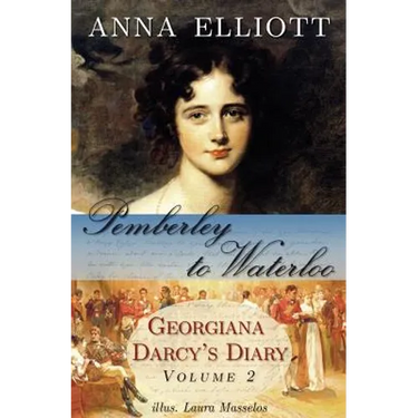 Pemberley to Waterloo: Georgiana Darcy's Diary, Volume 2