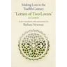 Making Love in the Twelfth Century: Letters of Two Lovers in Context