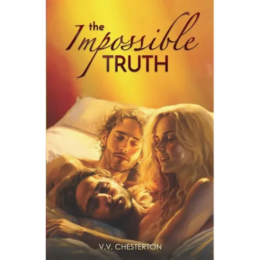 The Impossible Truth: Bisexual MMF Erotic Ménage Romance