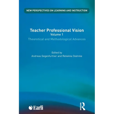 Teacher Professional Vision: Theoretical and Methodological Advances