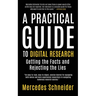 A Practical Guide to Digital Research: Getting the Facts and Rejecting the Lies