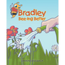 Bradley Bee-ing Better