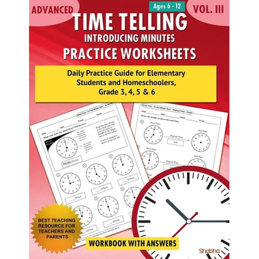 Advanced Time Telling - Introducing Minutes - Practice Worksheets Workbook With Answers: Daily Practice Guide for Elementary Students and Homeschooler
