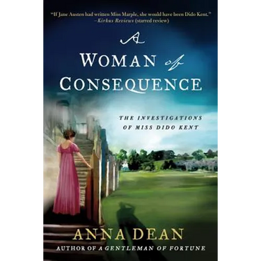 A Woman of Consequence: The Investigations of Miss Dido Kent