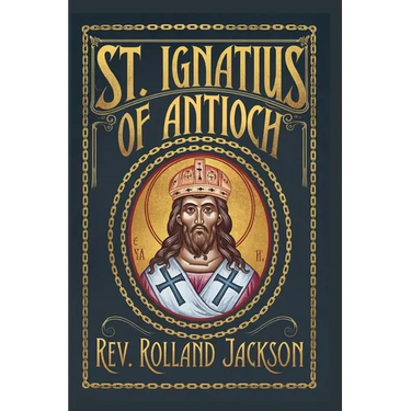 St. Ignatius of Antioch