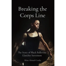 Breaking the Corps Line: The Story of Black Ballerina Llanchie Stevenson