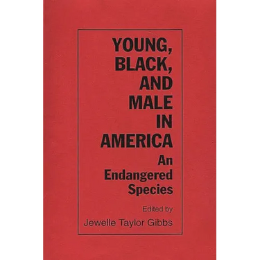 Young, Black, and Male in America: An Endangered Species