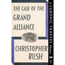 The Case of the Grand Alliance: A Ludovic Travers Mystery