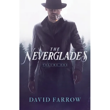 The Neverglades: Volume One