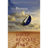 The Beauty of the Infinite: The Aesthetics of Christian Truth