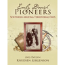 Early Danish Pioneers: Southern Arizona Territorial Days
