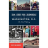 Shaw, Ledroit Park and Bloomingdale in Washington, DC: An Oral History
