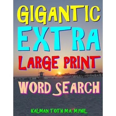 Gigantic Extra Large Print Word Search: 500 Entertaining Themed Puzzles