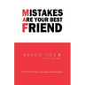 Mistakes Are Your Best Friend