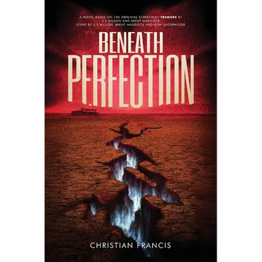 Beneath Perfection: The Official Tremors Novelization