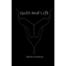 Guilt and Life