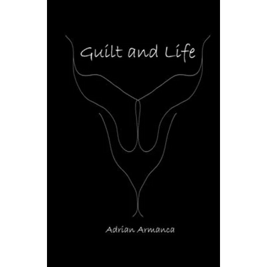 Guilt and Life