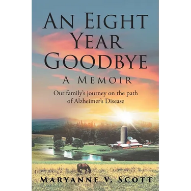 An Eight Year Goodbye: A Memoir