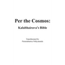 Per the Cosmos: Kalabhairava's Bible
