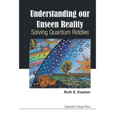 Understanding Our Unseen Reality: Solving Quantum Riddles