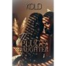The Plug's Daughter