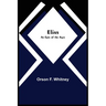 Elias; An Epic of the Ages