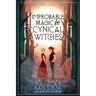 Improbable Magic for Cynical Witches
