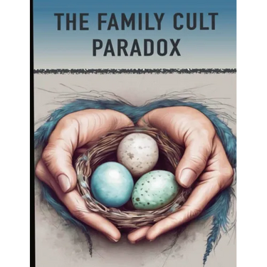 The Family Cult Paradox
