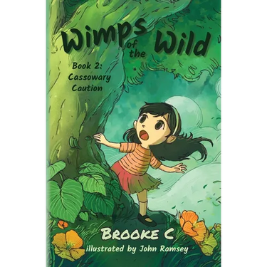 Wimps of the Wild: Book 2 Cassowary Caution