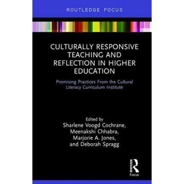 Culturally Responsive Teaching and Reflection in Higher Education: Promising Practices From the Cultural Literacy Curriculum Institute