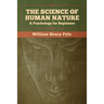 The Science of Human Nature: A Psychology for Beginners