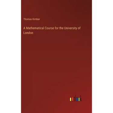 A Mathematical Course for the University of London
