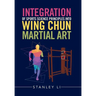 Integration of Sports Science Principles into Wing Chun Martial Art