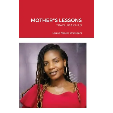 Mother"s Lessons: Train Up a Child
