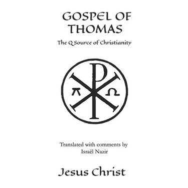 Gospel Of Thomas: The Q source of Christianity, The Injil.