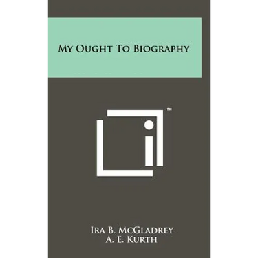 My Ought to Biography