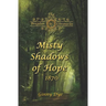 Misty Shadows Of Hope: 1870