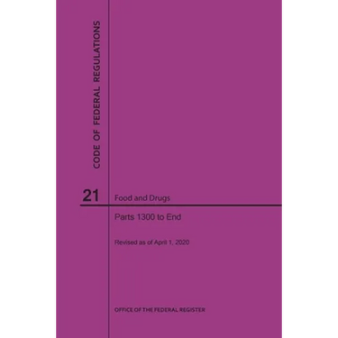 Code of Federal Regulations Title 21, Food and Drugs, Parts 1300-End, 2020