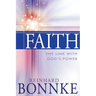 Faith: The Link with God's Power